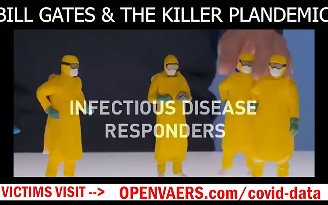 Bill Gates & The Killer Plandemic
