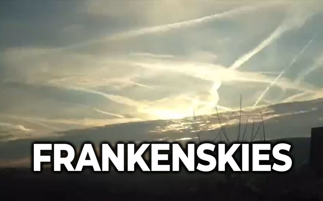 FRANKENSKIES – Chemtrail Documentary