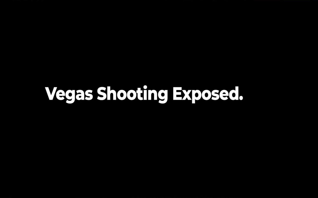Vegas Shooting Exposed